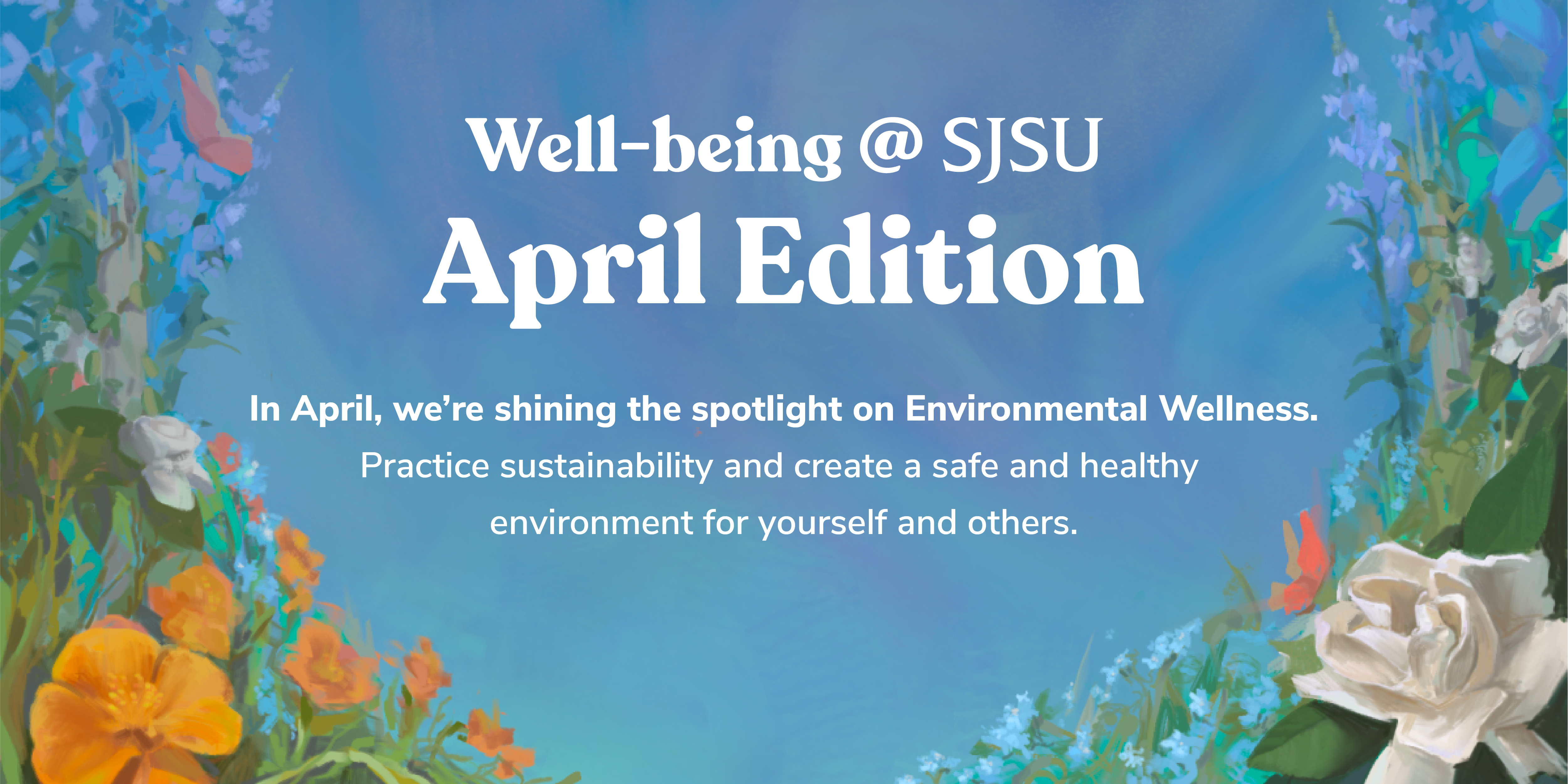Well-being @ SJSU April Edition